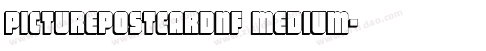 PicturePostcardNF Medium字体转换